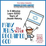 THE SCROLL MANY JEWS RECLAIMED GOD In 5 Minutes Learn 5000 Years of Jewish History