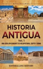 Historia antigua Vol. 1