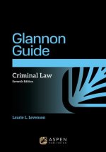 The Glannon Guide to Criminal Law