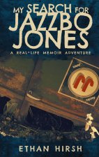 My Search for Jazzbo Jones
