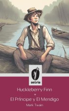 Huckleberry Finn + El príncipe y El mendigo