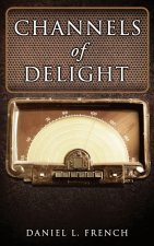 Channels of Delight