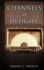 Channels of Delight