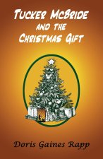 Tucker McBride and the Christmas Gift