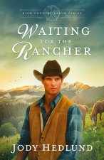 Waiting for the Rancher