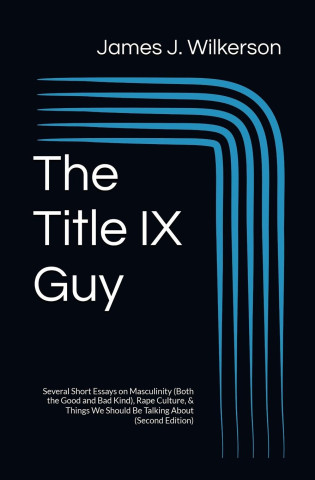 The Title IX Guy (Second Edition)