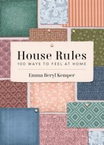 HOUSE RULES