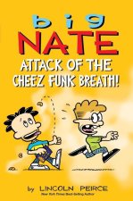 BIG NATE ATTACK OF THE CHEEZ FUNK BREAT