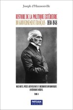 La politique extérieure du gouvernement français 1830-1848 - Tome II