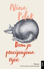 Dom je precijenjena riječ