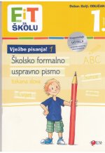 FIT - Vježbe pisanja 1 / uspravno pismo (prvi razred)