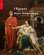 Rêver l'Égypte - Histoire de sa réception dans l'Occident mo