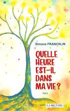 QUELLE HEURE EST-IL DANS MA VIE ?