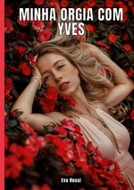 Minha orgia com Yves