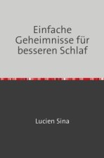 Einfache Geheimnisse für besseren Schlaf