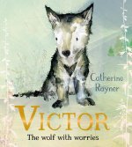 VICTOR THE WOLF WITH WORRIES