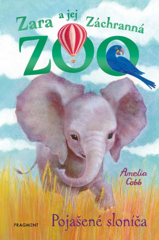 Zara a jej Záchranná zoo - Pojašené sloníča (Amelia Cobb)(Pevná)