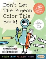 DONT LET THE PIGEON COLOR THIS BK