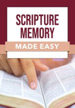 SCRIPTURE MEMORY MADE EASY
