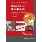 Betrieblicher Brandschutz 3. Aufl. - mit E-Book (PDF), m. 1 Buch, m. 1 E-Book