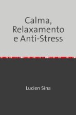 Calma, Relaxamento e Anti-Stress