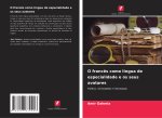 O francês como língua de especialidade e os seus avatares