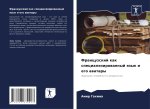 Francuzskij kak specializirowannyj qzyk i ego awatary