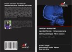 Lesioni mascellari demistificate: comprensione delle patologie fibro-ossee