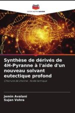 Synthèse de dérivés de 4H-Pyranne à l'aide d'un nouveau solvant eutectique profond
