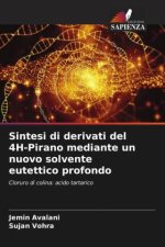 Sintesi di derivati del 4H-Pirano mediante un nuovo solvente eutettico profondo