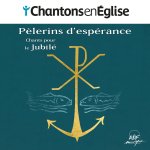 Chantons en Église - Chants pour le Jubilé