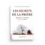 LES SECRETS DE LA PRIERE, QUESTIONS-REPONSES D'APRES CHEIKH AL HOUWAYMIDI - AL IMEN