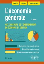 L'économie générale aux concours de l'enseignement en économie et gestion. CAPET, AGRÉGATIONS