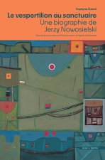 JERZEGO NOWOSIELSKIEGO : LE VESPERTILION AU SANCTUAIRE