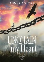 UNCHAIN MY HEART