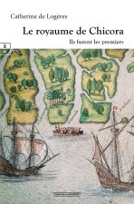 LE ROYAUME DE CHICORA : ILS FURENT LES PREMIERS
