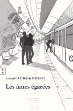 LES AMES EGAREES : OU TRAIN DE VIE POUR ARRET DE MORT