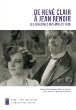 De René Clair à Jean Renoir - Les réalismes des années 1930