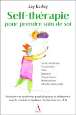 SELF-THERAPIE POUR PRENDRE SOIN DE SOI : RESOUDRE VOS PROBLEMES PSYCHOLOGIQUES ET RELATIONNELS AVEC