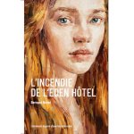 L’incendie de l’Eden Hotel Roman