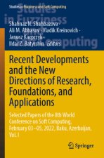 Recent Developments and the New Directions of Research, Foundations, and Applications