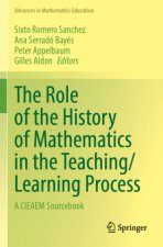 The Role of the History of Mathematics in the Teaching/Learning Process