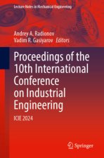 Proceedings of the 10th International Conference on Industrial Engineering