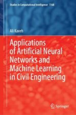 Applications of Artificial Neural Networks and Machine Learning in Civil Engineering