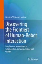 Discovering the Frontiers of Human-Robot Interaction