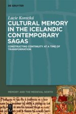 Cultural Memory in the Icelandic Contemporary Sagas