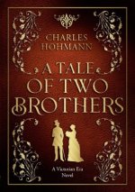 A Tale of Two Brothers