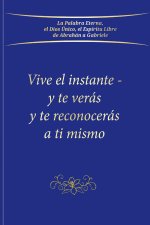 VIVE EL INSTANTE
