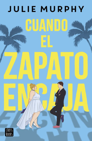 CUANDO EL ZAPATO ENCAJA (MURPHY,JULIE)(Brožovaná)