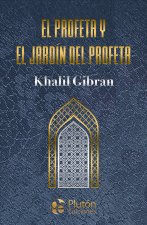 EL PROFETA Y EL JARDIN DEL PROFETA